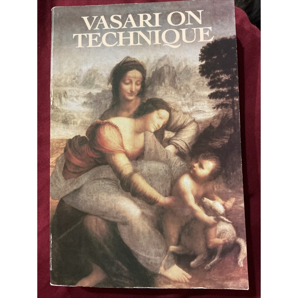 Vasari on Technique by Giorgio. Vasari (2011,‎ Trade Paperback)